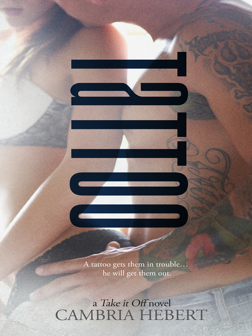 Title details for Tattoo by Cambria Hebert - Available